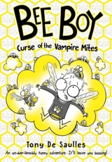 Bee Boy : Curse of the Vampire Mites Vol. 3 - Tony De Saulles