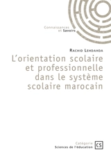 L'orientation scolaire et professionnelle dans le système scolaire marocain - Rachid Lehdahda