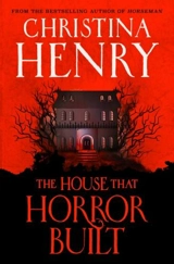The House that Horror Built - Christina Henry