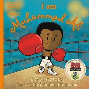 I am Muhammad Ali - Brad Meltzer