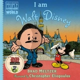 I am Walt Disney : Ordinary People Change the World - Brad Meltzer