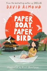 Paper Boat, Paper Bird - David Almond