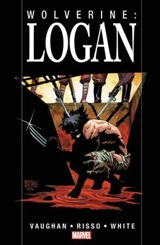 Logan : Wolverine - Vaughan, Brian K Harris, Tony