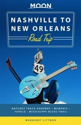 Nashville to New Orleans Road Trip : Hit the Road for the Best Souther