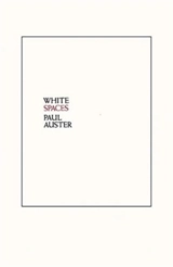 White Spaces - Auster, Paul (Ed.)