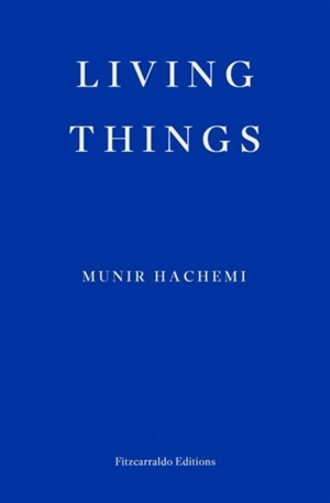 Living Things - Munir Hachemi