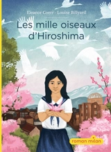 Les mille oiseaux d'Hiroshima - Eleanor Coerr