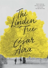 The Linden Tree - César Aira