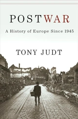 Postwar : A History of Europe Since 1945 - Tony Judt