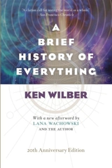 A Brief History of Everything - Ken Wilber