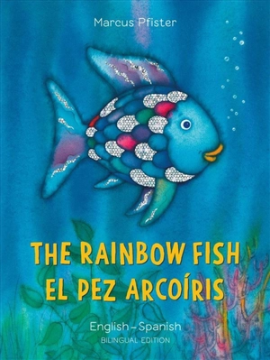 Rainbow Fish / El Pez Arcoiris - Marcus Pfister