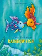 You Can't Win Them All Rainbow Fish - Marcus Pfister