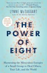 The Power of Eight - Lynne McTaggart