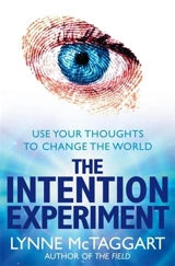 The Intention Experiment - Lynne McTaggart