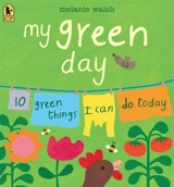 My Green Day : 10 Green Things I Can Do Today - Melanie Walsh