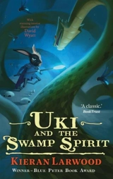 Uki and the Swamp Spirit - Kieran Larwood