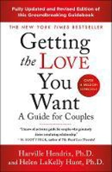 Getting the Love You Want : A Guide for Couples - Harville Hendrix
