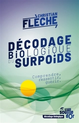 Décodage biologique du surpoids : comprendre, ressentir, guérir - Christian Flèche