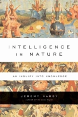 Intelligence in Nature - Jeremy Narby