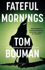Fateful Mornings - Tom Bouman