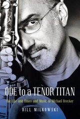 Ode to a tenor titan - Bill Milkowski