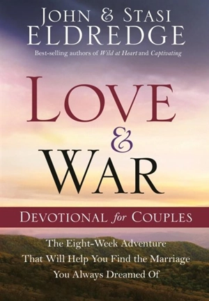 Love and War Devotional for Couples - Stasi Eldredge