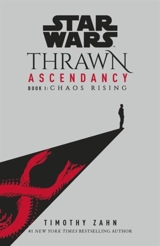 Star Wars : Thrawn Ascendancy : Chaos Rising Vol. 1 - Timothy Zahn