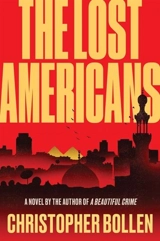 The Lost Americans - Christopher Bollen