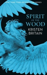 Spirit of the Wood - Kristen Britain