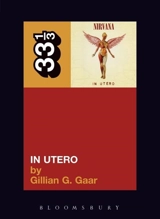 Nirvana in Utero - Gillian G. Gaar