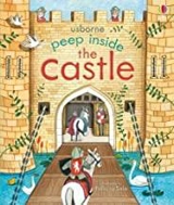 Peep Inside the Castle - Anna Milbourne