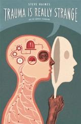 Trauma Is Really Strange - Steve Haines