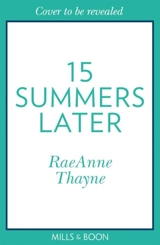 15 Summers Later - RaeAnne Thayne
