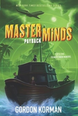 Masterminds : Payback - Gordon Korman