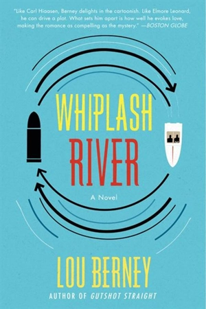 Whiplash River - Lou Berney