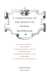 A Vindication Of The Rights Of Woman - Mary Wollstonecraft