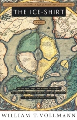 The Ice-Shirt Vol. 1 - Vollmann, William T.