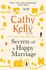Secrets of a Happy Marriage - Cathy Kelly