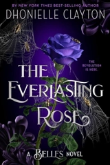 The Everlasting Rose : The Belles Vol. 2 - Dhonielle Clayton