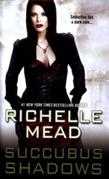 Succubus Shadows - Richelle Mead