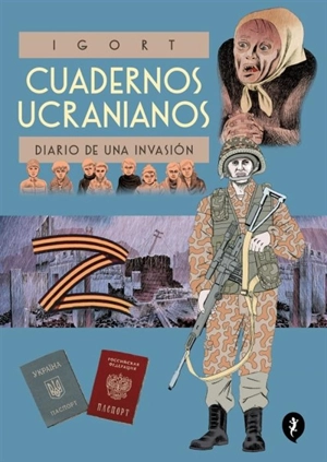 Cuadernos Ucranianos. Diario de una invasion / The Ukrainian Notebooks - Igort