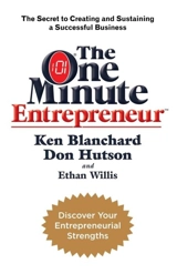 The One Minute Entrepreneur - Blanchard, Ken