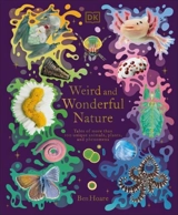 Weird and Wonderful Nature - Ben Hoare
