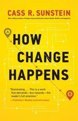 How Change Happens - Sunstein, Cass R. (Harvard Law School)