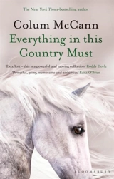 Everything in this Country Must - Colum McCann