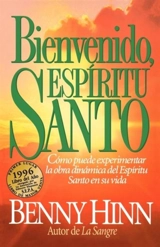 Bienvenido, Espiritu Santo - Benny Hinn