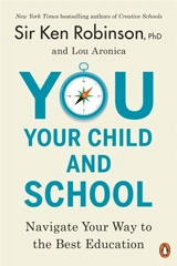 You, Your Child, and School - Robinson, Ken