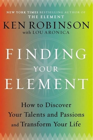 Finding Your Element - Robinson, Ken