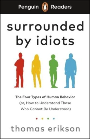 Surrounded by Idiots - Thomas Erikson