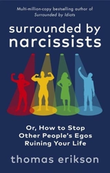 Surrounded By Narcissists - Thomas Erikson